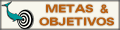 Metas e Objetivos